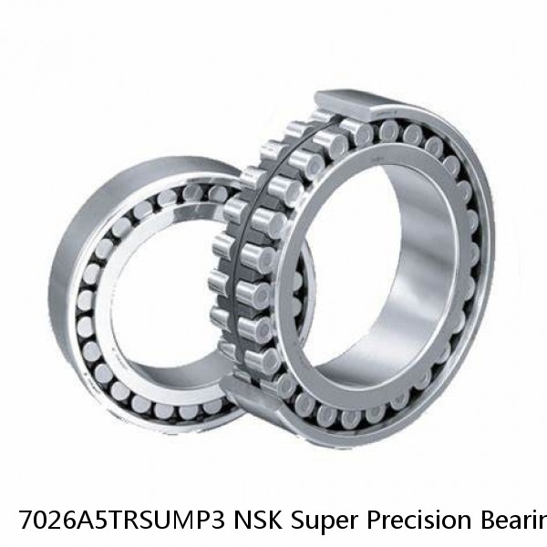 7026A5TRSUMP3 NSK Super Precision Bearings