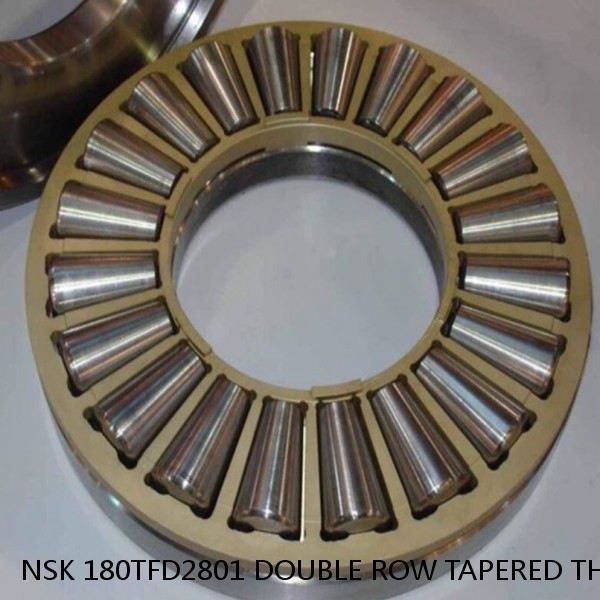 NSK 180TFD2801 DOUBLE ROW TAPERED THRUST ROLLER BEARINGS