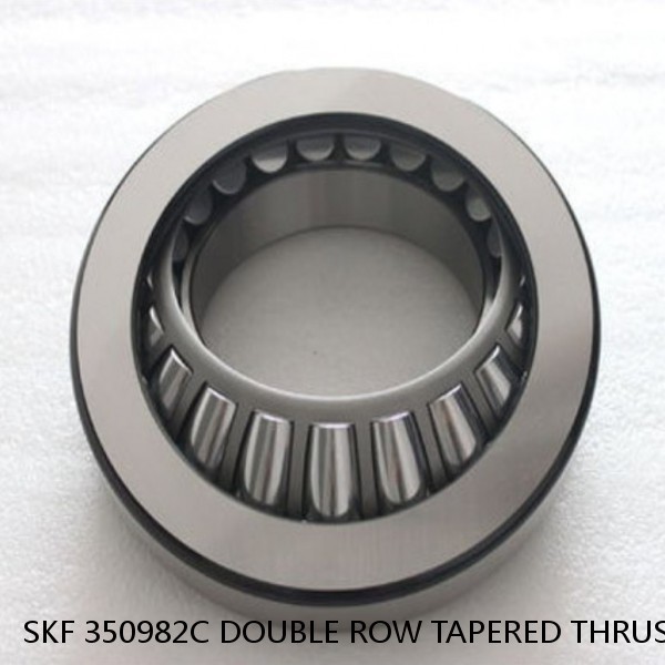 SKF 350982C DOUBLE ROW TAPERED THRUST ROLLER BEARINGS