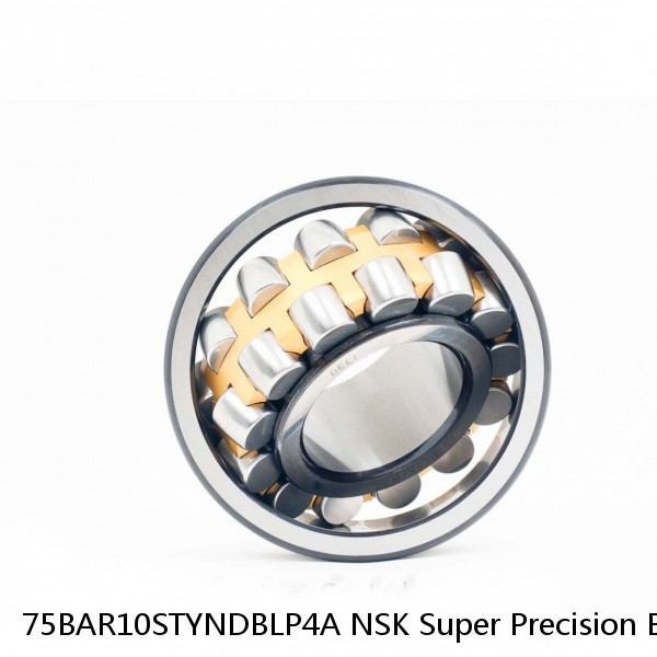 75BAR10STYNDBLP4A NSK Super Precision Bearings